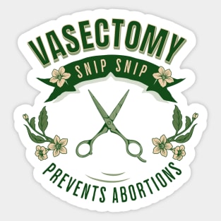 Vasectomy Prevents Abortion Sticker